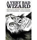 A Very Bad Wizard, Morality Behind the Curtain