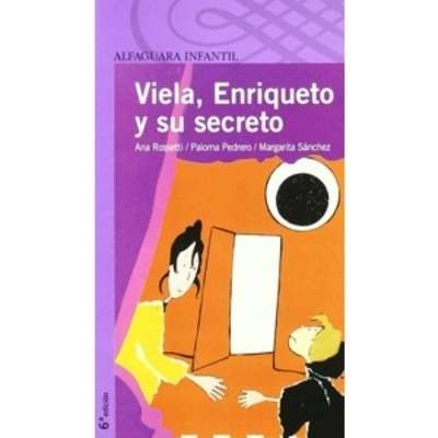 Viela, Enriqueto y su secreto