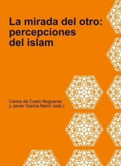 La mirada del otro: percepciones del islam