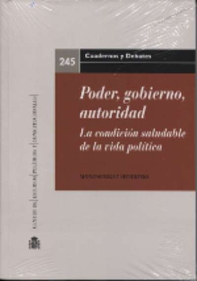 Poder, gobierno, autoridad. La condición saludable de la vida política