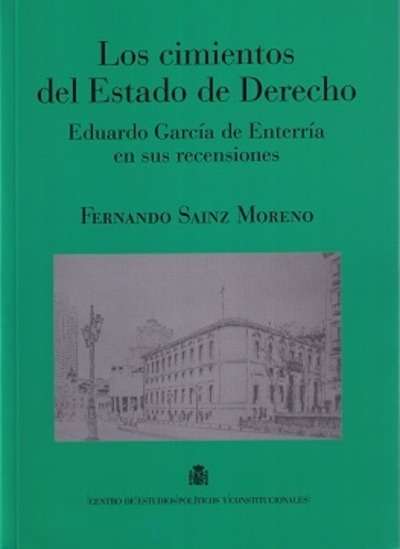 Los cimientos del Estado de Derecho.