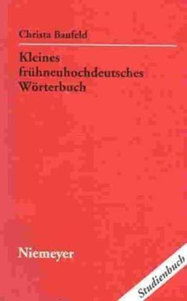 Kleines frühneuhochdeutsches Wörterbuch