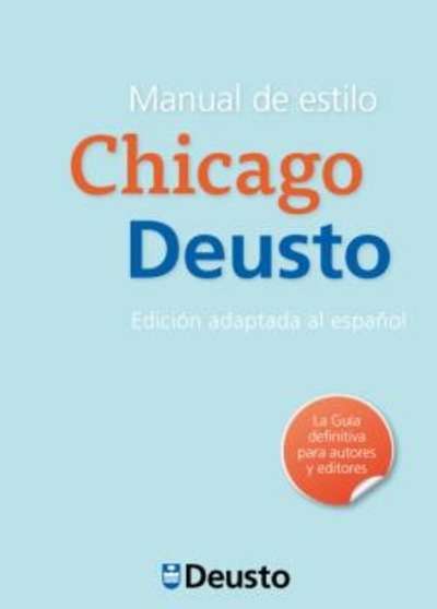 Manual de estilo Chicago-Deusto. Edición adaptada al español