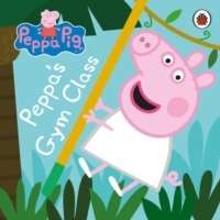 Peppa Pig: Peppa's Gym Class (board book)