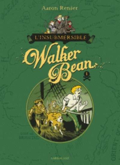 L'insubmersible Walker Bean Tome 1