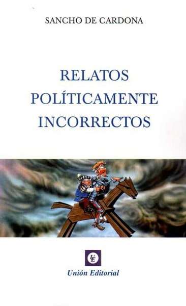 Relatos políticamente incorrectos