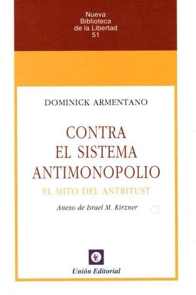 Contra el sistema antimonopolio