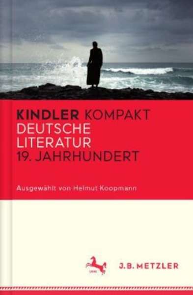 Kindler Kompakt: Deutsche Literatur, 19. Jahrhundert