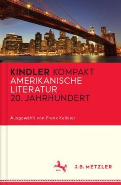 Kindler Kompakt: Amerikanische Literatur, 20. Jahrhundert