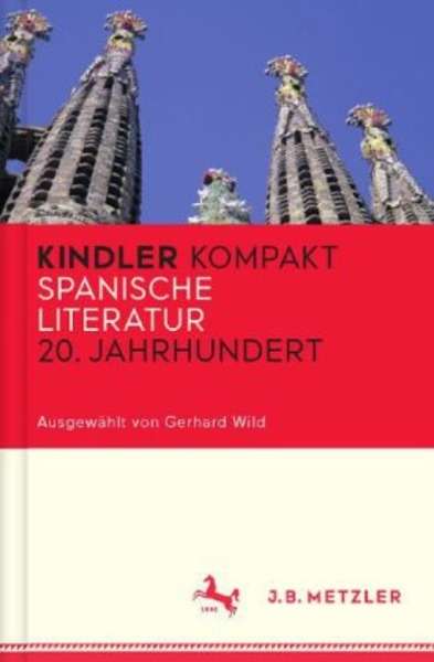 Kindler Kompakt: Spanische Literatur, 20. Jahrhundert