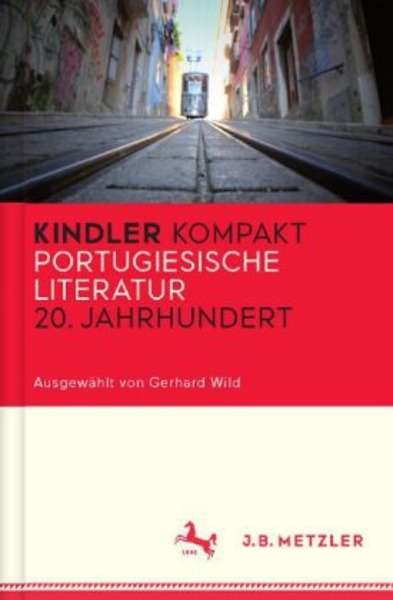 Kindler Kompakt: Portugiesische Literatur, 20. Jahrhundert