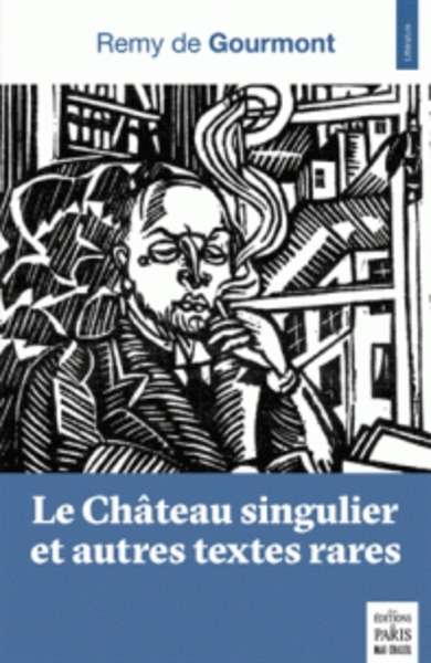 Le château singulier et autres textes rares