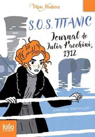 SOS Titanic - Journal de Julia Facchini, 1912