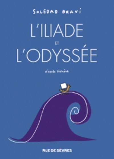 L'Illiade et l'Odyssée - D'après Homère
