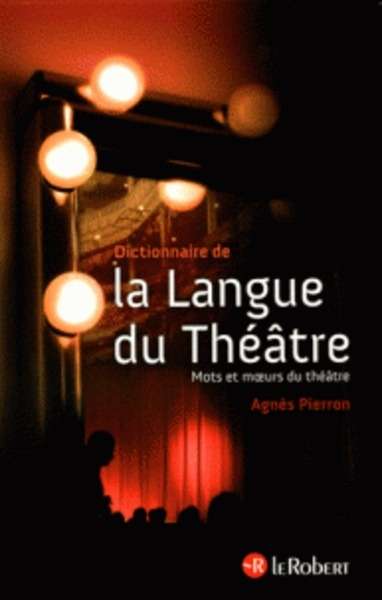 Dictionnaire de la langue du théâtre