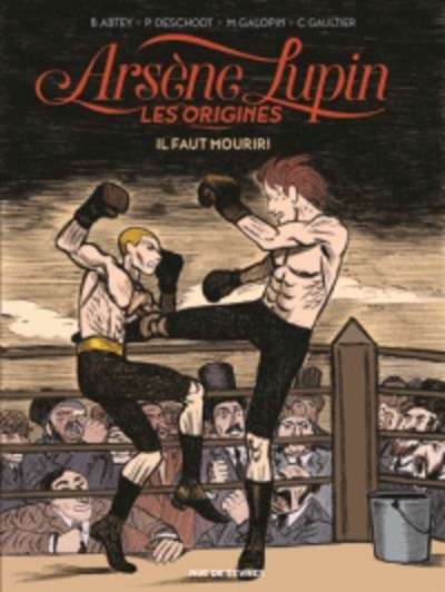 Arsène Lupin, les origines Tome 3