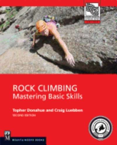 Rock Climbing: Mastering Basic Skills