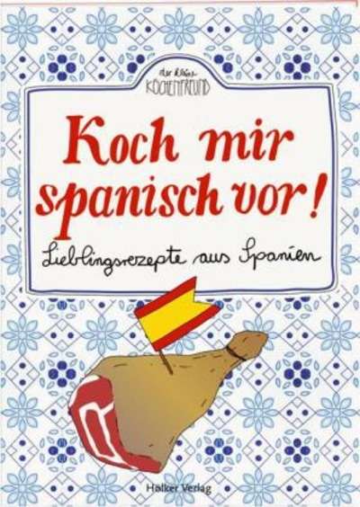 Koch mir Spanisch vor!