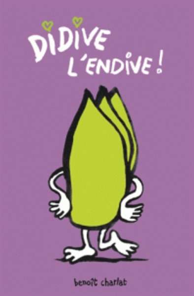 Didive l'endive !