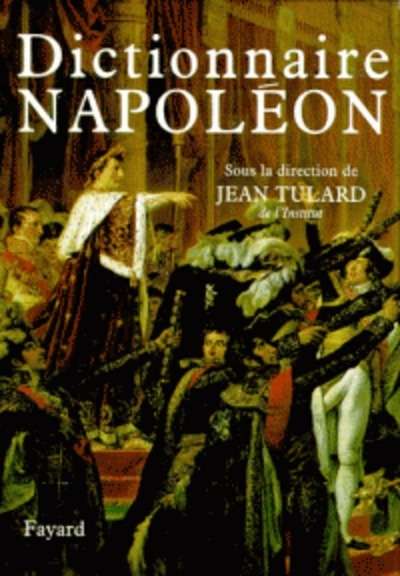 Dictionnaire Napoléon. - 2 Volumes