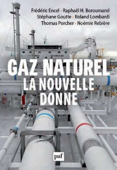 Gaz naturel, la nouvelle donne