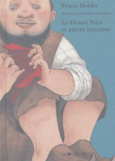 Le Grand Nain et autres histoires