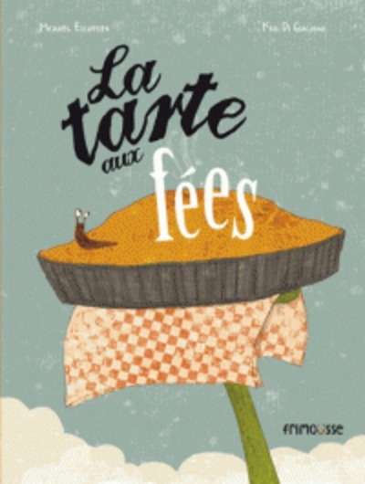 La tarte aux fées