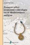 Ensayos sobre economía e ideología en el Mediterráneo antiguo