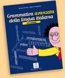 Grammatica avanzata della lingua italiana con esercizi