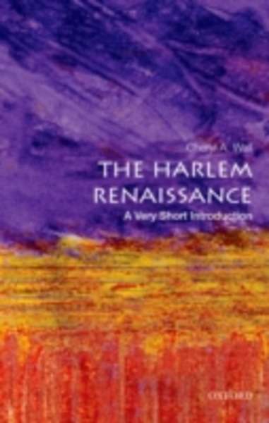 The Harlem Renaissance: A Very Short Introduction