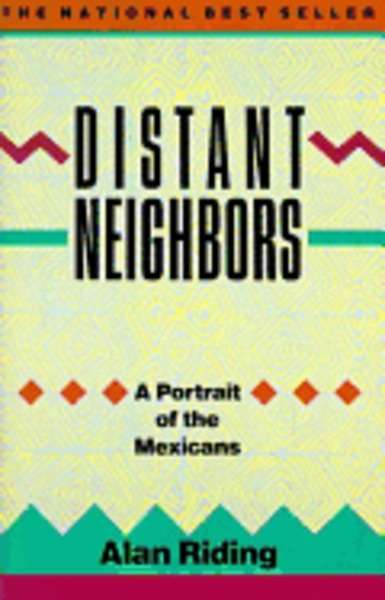 Distant Neighbors, A Portrait of the Mexicans