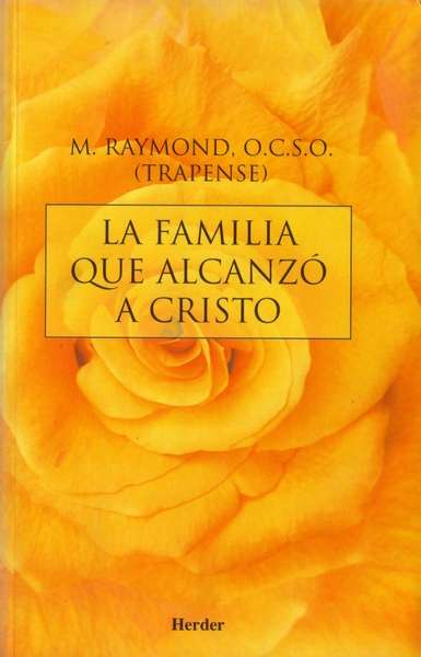 La familia que alcanzó a Cristo