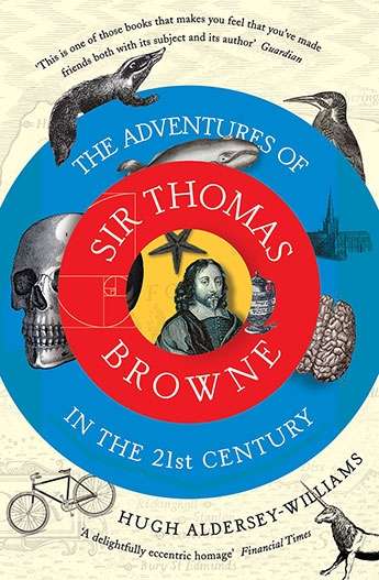 The Adventures of Sir Thomas Browne in the 21st Century