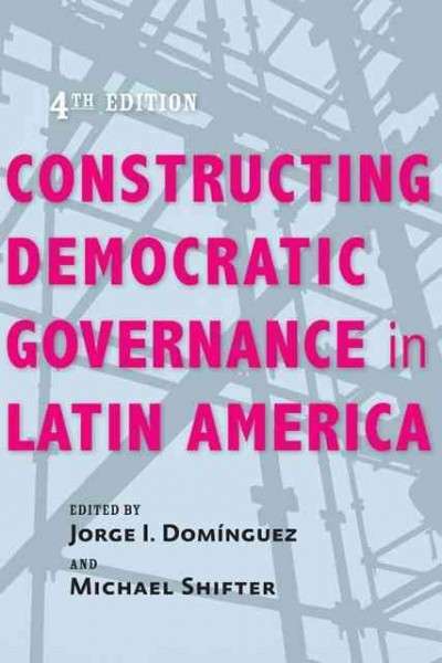 Constructing Democratic Governance in Latin America