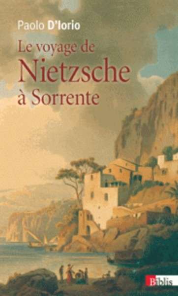 Le voyage de Nietzsche à Sorrente