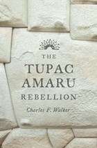 The Tupac Amaru Rebellion