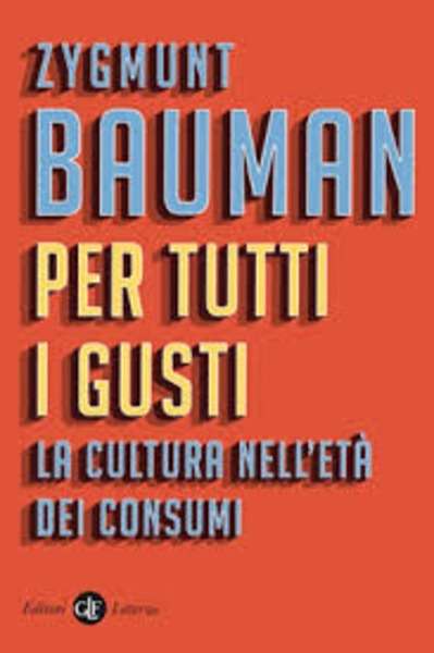 Per tutti i gusti. La cultura nell'età dei consumi