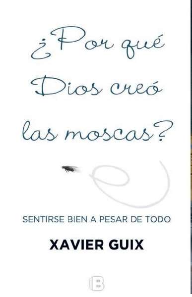¿Por qué Dios creó las moscas?