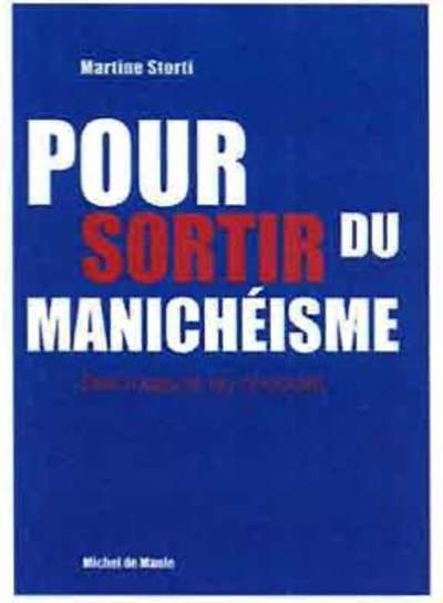 Pour sortir du manichéisme