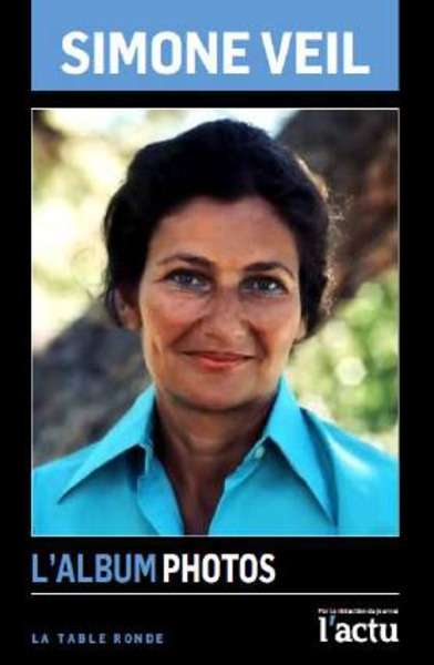 Simone Veil. L'album photo