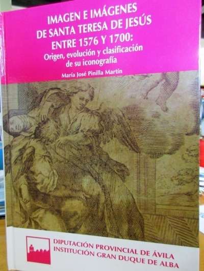 Imagen e imágenes de Santa Teresa de Jesús entre 1576 y 1700