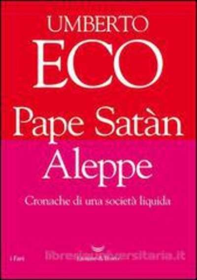 Pape Satàn Aleppe. Cronache di una società liquida