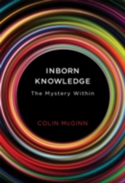 Inborn Knowledge : The Mystery Within
