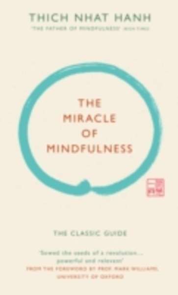 The Miracle of Mindfulness