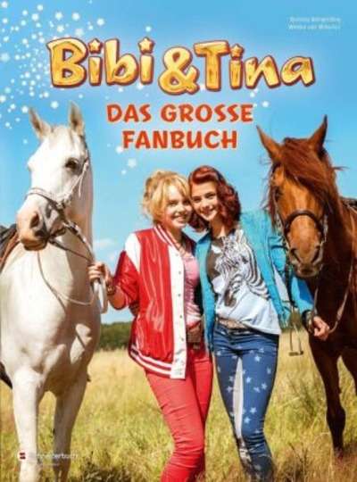 Bibi und Tina - Das grosse Fanbuch
