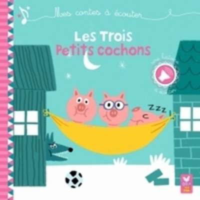 Mes contes à écouter- Les trois petits cochons