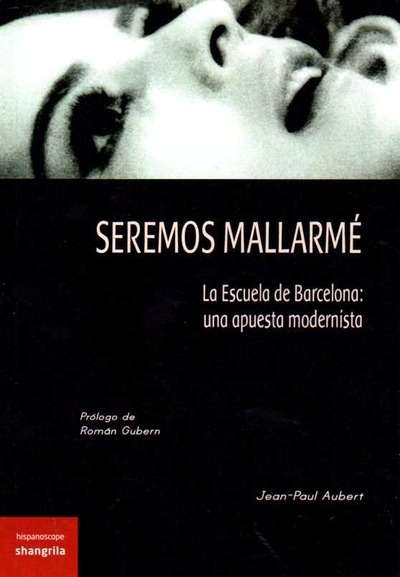 Seremos Mallarmé