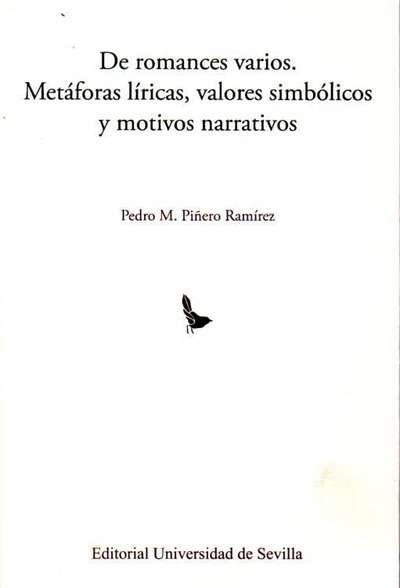 De romances varios. Metáforas líricas, valores simbólicos y motivos narrativos