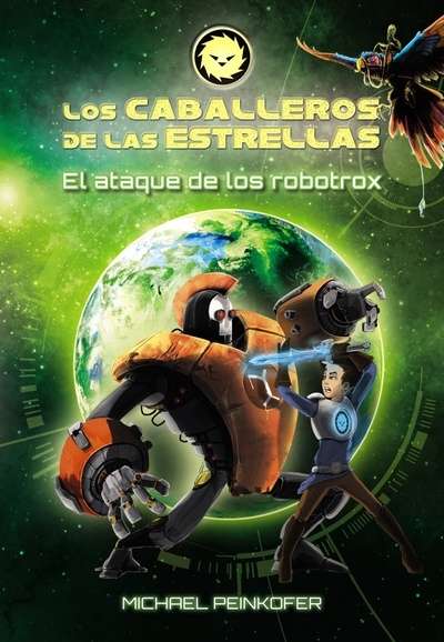 Los Caballeros de las Estrellas 2. El ataque de los robotrox