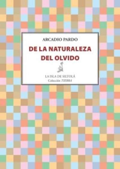 De la naturaleza del olvido